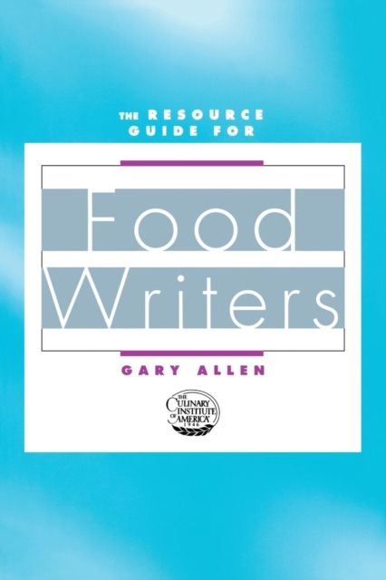 Resource Guide for Food Writers, Paperback / softback Book