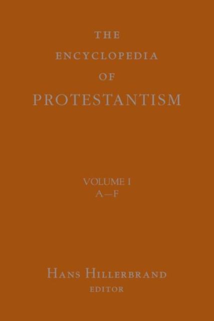 Encyclopedia of Protestantism : 4-volume set, Hardback Book