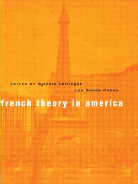 French Theory in America, Hardback Book