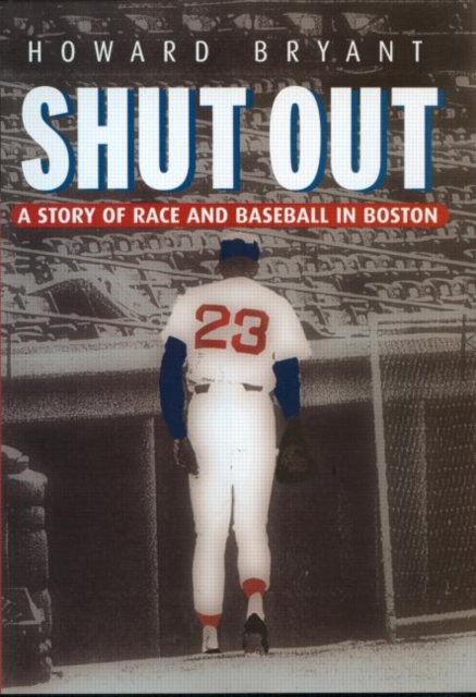 Shut Out : A Story of Race and Baseball in Boston, Hardback Book