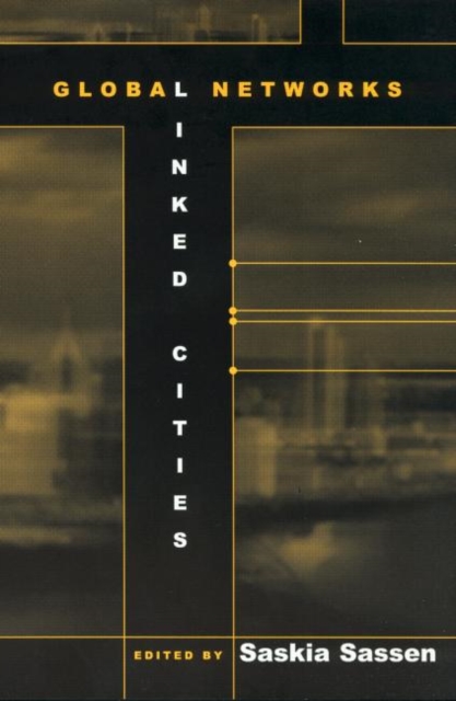 Global Networks, Linked Cities, Paperback / softback Book