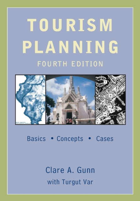 Tourism Planning : Basics, Concepts, Cases, Paperback / softback Book