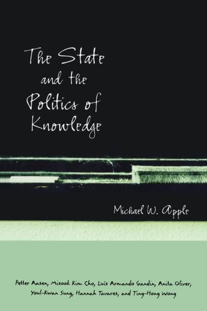 The State and the Politics of Knowledge, Paperback / softback Book
