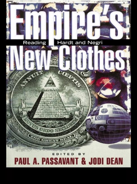 Empire's New Clothes : Reading Hardt and Negri, Hardback Book