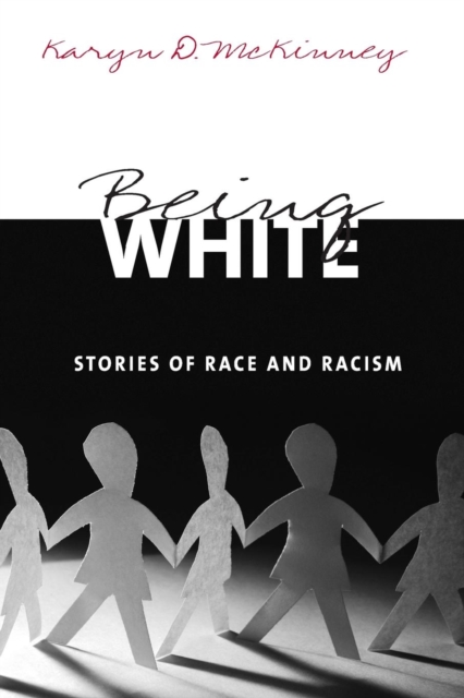 Being White : Stories of Race and Racism, Paperback / softback Book