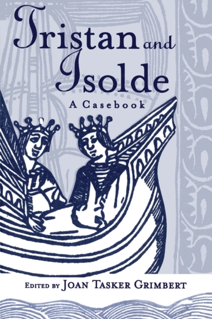 Tristan and Isolde : A Casebook, Paperback / softback Book