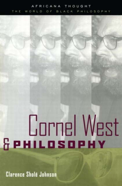 Cornel West and Philosophy, Paperback / softback Book