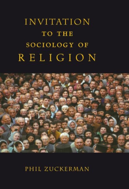 Invitation to the Sociology of Religion, Hardback Book