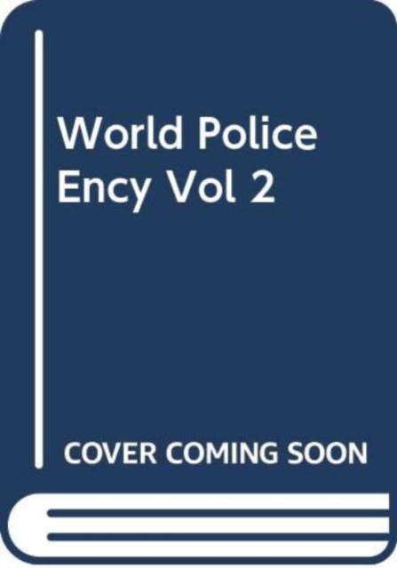 World Police Ency Vol 2, Hardback Book