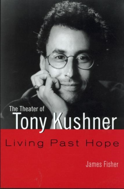 The Theater of Tony Kushner, Paperback / softback Book