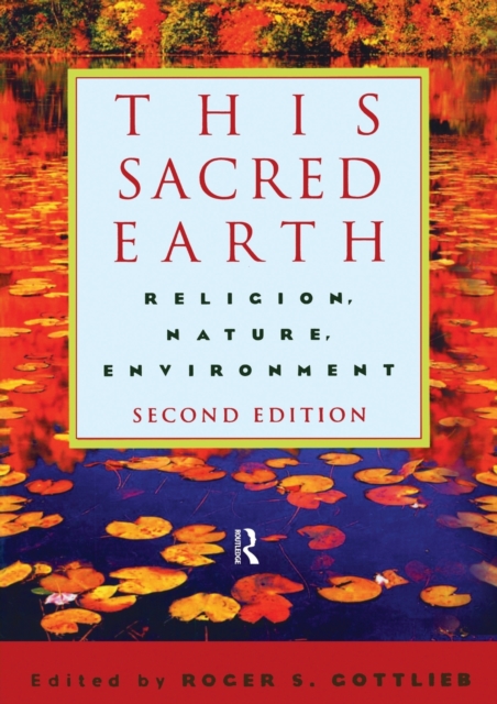 This Sacred Earth : Religion, Nature, Environment, Paperback / softback Book