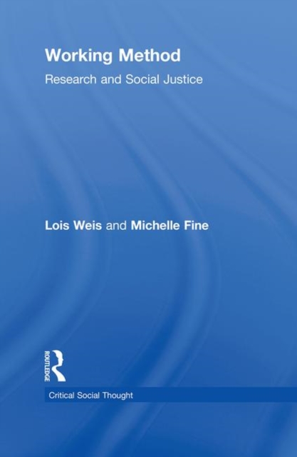 Working Method : Research and Social Justice, Hardback Book