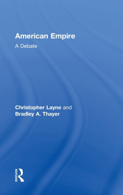 American Empire : A Debate, Hardback Book