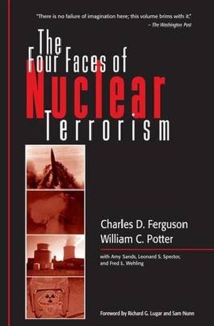 The Four Faces of Nuclear Terrorism, Hardback Book