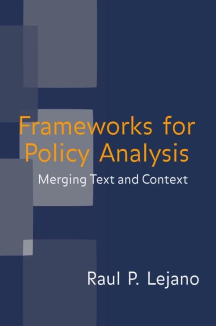 Frameworks for Policy Analysis : Merging Text and Context, Paperback / softback Book