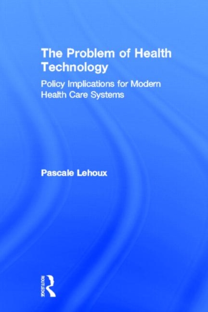 The Problem of Health Technology, Hardback Book