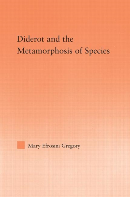 Diderot and the Metamorphosis of Species, Hardback Book