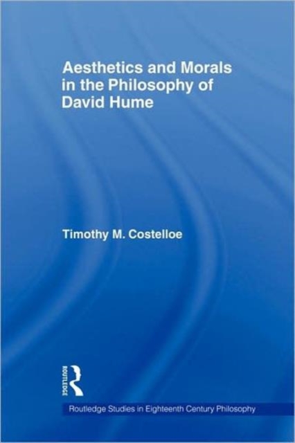 Aesthetics and Morals in the Philosophy of David Hume, Hardback Book