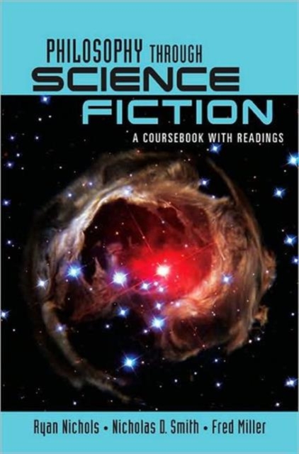 Philosophy Through Science Fiction : A Coursebook with Readings, Hardback Book