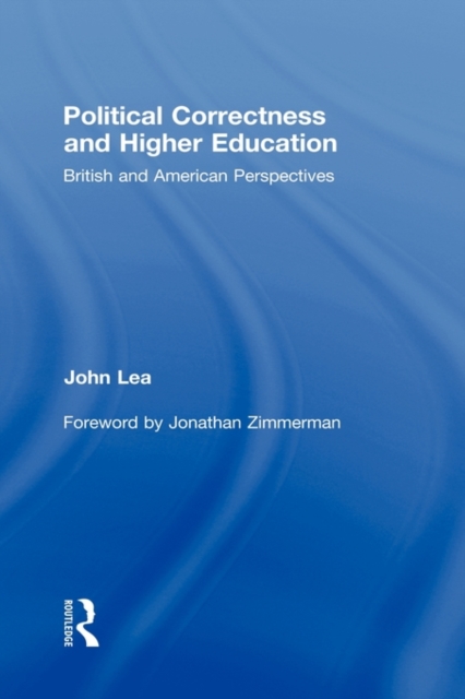 Political Correctness and Higher Education : British and American Perspectives, Hardback Book