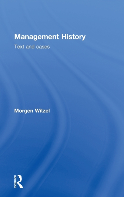 Management History : Text and Cases, Hardback Book