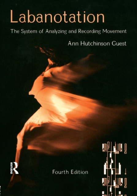 Labanotation : The System of Analyzing and Recording Movement, Paperback / softback Book