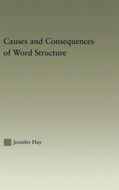Causes and Consequences of Word Structure, Hardback Book
