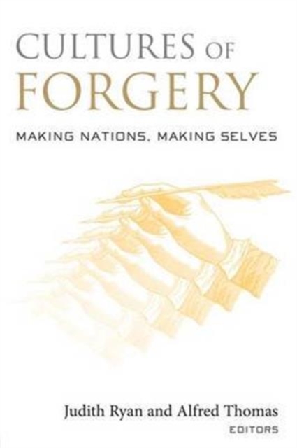 Cultures of Forgery : Making Nations, Making Selves, Hardback Book