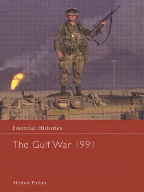 The Gulf War 1991, Hardback Book