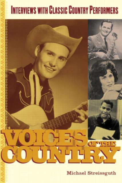 Voices of the Country : Interviews with Classic Country Performers, Paperback / softback Book