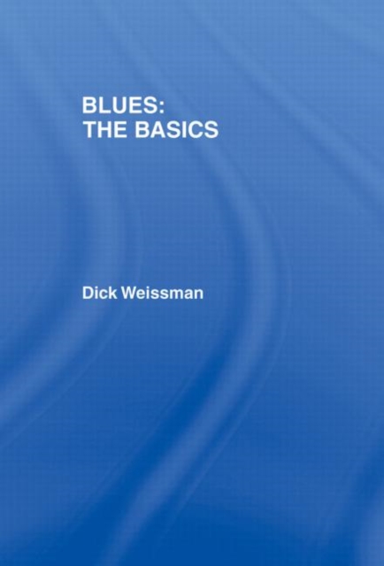 Blues: The Basics, Hardback Book