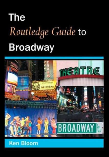 Routledge Guide to Broadway, Paperback / softback Book