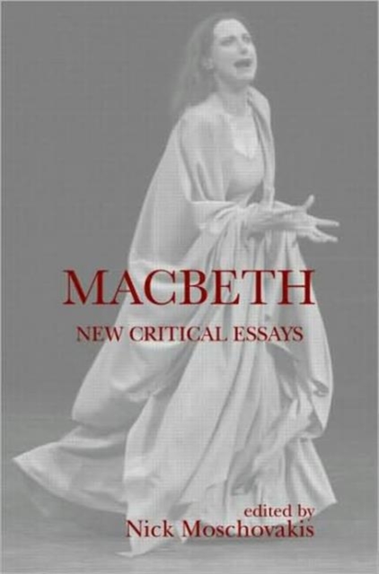 Macbeth : New Critical Essays, Hardback Book