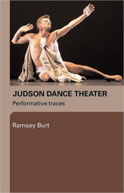 Judson Dance Theater : Performative Traces, Paperback / softback Book