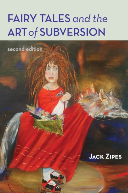 Fairy Tales and the Art of Subversion, Paperback / softback Book