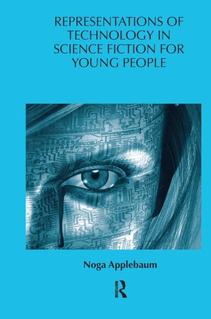 Representations of Technology in Science Fiction for Young People, Hardback Book