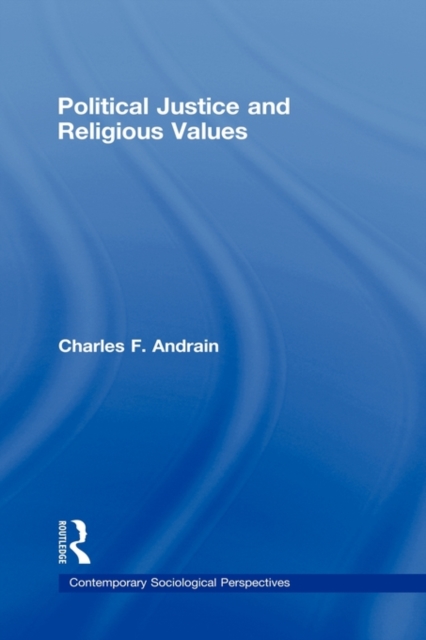 Political Justice and Religious Values, Hardback Book