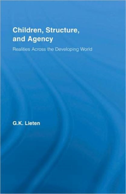 Children, Structure and Agency : Realities Across the Developing World, Hardback Book