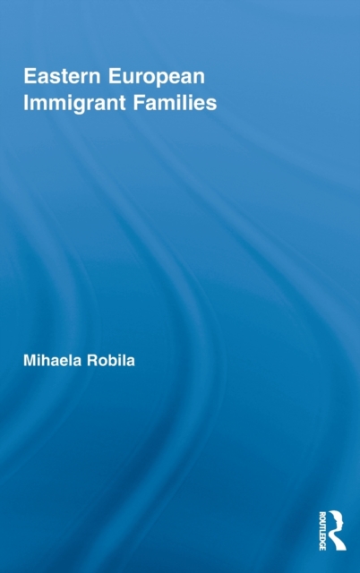 Eastern European Immigrant Families, Hardback Book