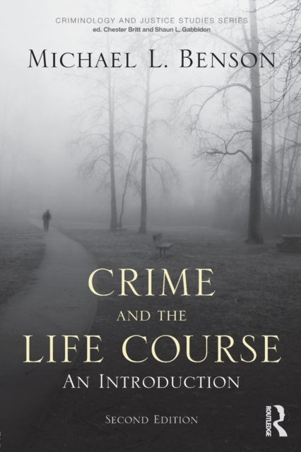 Crime and the Life Course, Paperback / softback Book