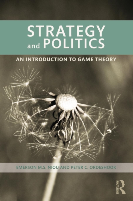 Strategy and Politics : An Introduction to Game Theory, Paperback / softback Book