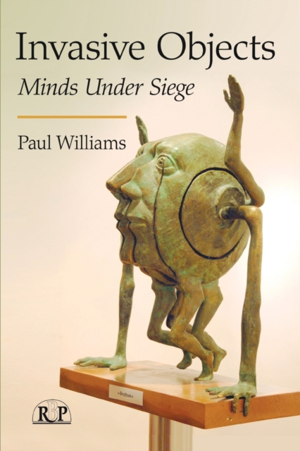 Invasive Objects : Minds Under Siege, Paperback / softback Book