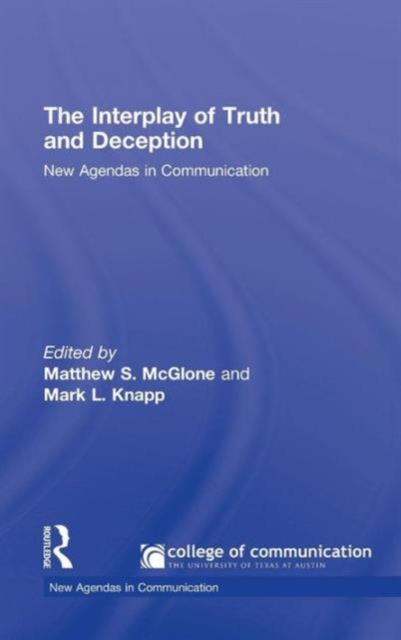 The Interplay of Truth and Deception : New Agendas in Theory and Research, Hardback Book