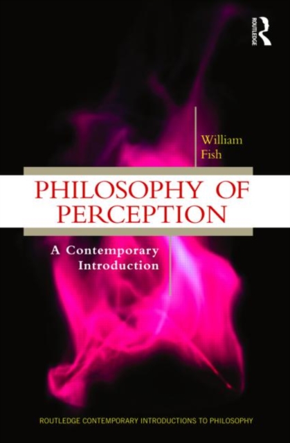 Philosophy of Perception : A Contemporary Introduction, Paperback / softback Book
