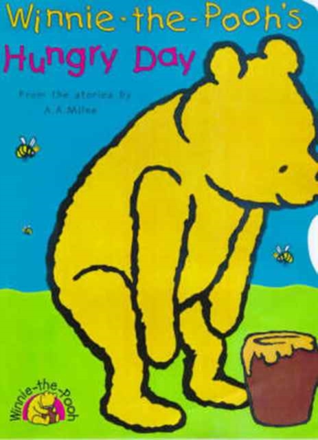 Winnie-the-Pooh's Hungry Day, Board book Book