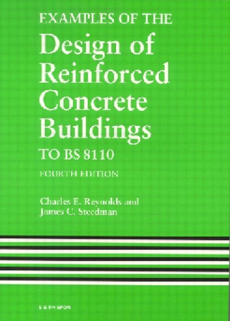 Examples of the Design of Reinforced Concrete Buildings to BS8110, Paperback / softback Book