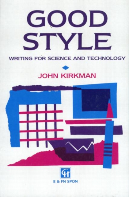 Good Style : Writing for Science and Technology, Paperback Book