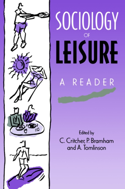 Sociology of Leisure : A reader, Paperback / softback Book