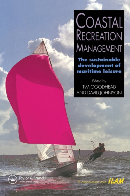 Coastal Recreation Management : The sustainable development of maritime leisure, Paperback / softback Book