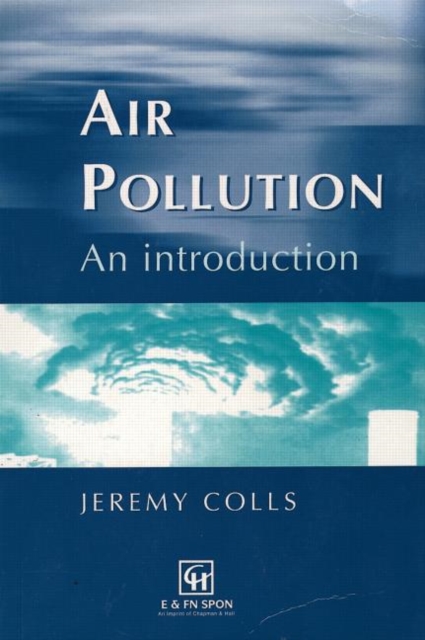 Air Pollution : Measurement, Modelling and Mitigation, Paperback Book